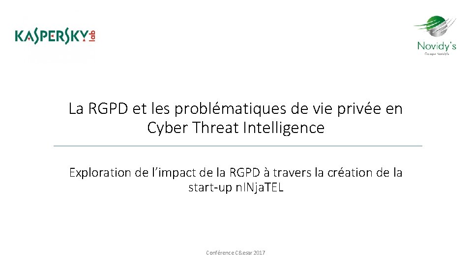 La RGPD et les problématiques de vie privée en Cyber Threat Intelligence Exploration de