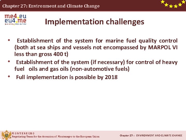 Chapter 27: Environment and Climate Change Implementation challenges • Establishment of the system for