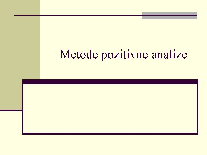 Metode pozitivne analize 
