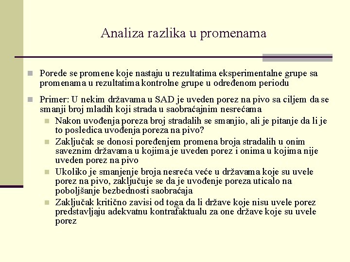 Analiza razlika u promenama n Porede se promene koje nastaju u rezultatima eksperimentalne grupe