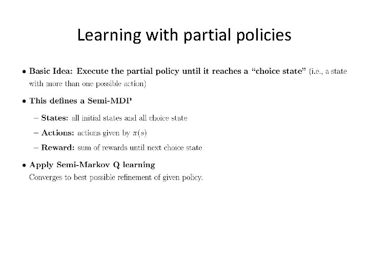 Learning with partial policies 