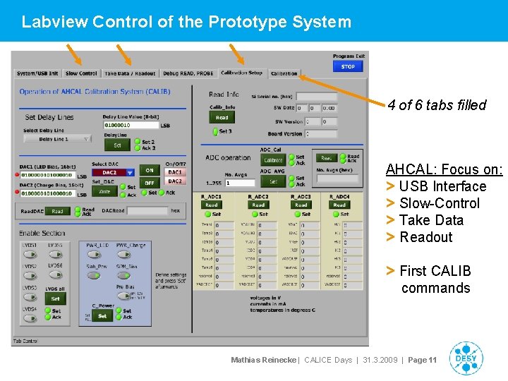 Labview Control of the Prototype System 4 of 6 tabs filled AHCAL: Focus on: