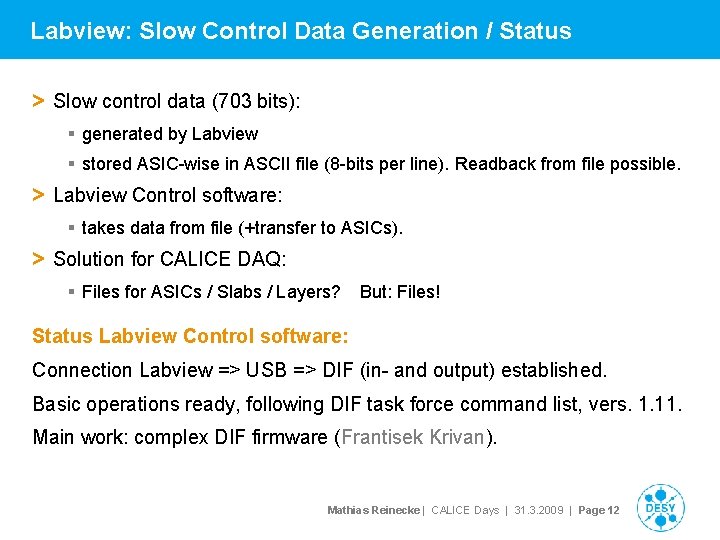 Labview: Slow Control Data Generation / Status > Slow control data (703 bits): §