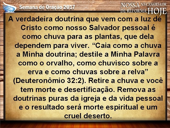 A verdadeira doutrina que vem com a luz de Cristo como nosso Salvador pessoal