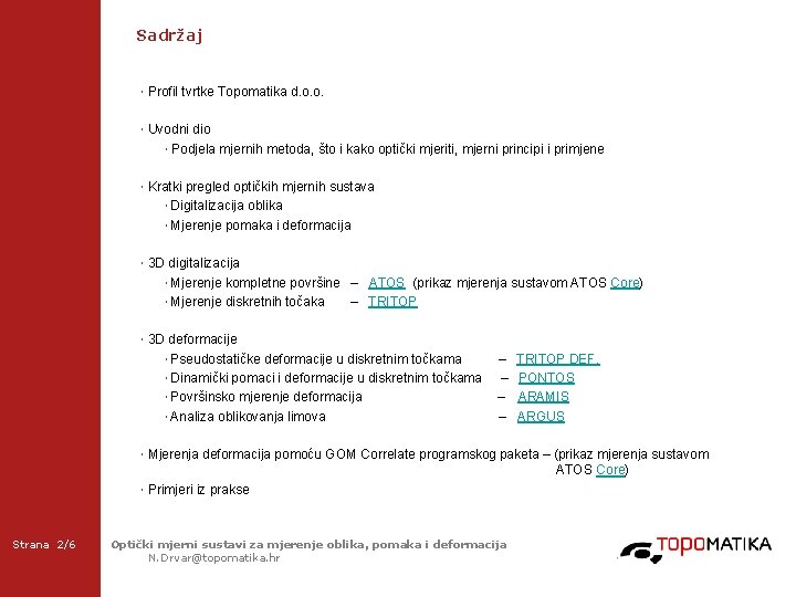 Sadržaj 2 -Frame Setup / Frame 1 2 -Frame Setup / Frame 2 ·