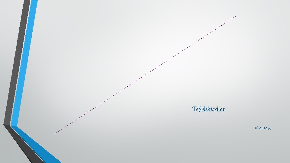 TeŞekkür. Ler 16. 01. 2020 