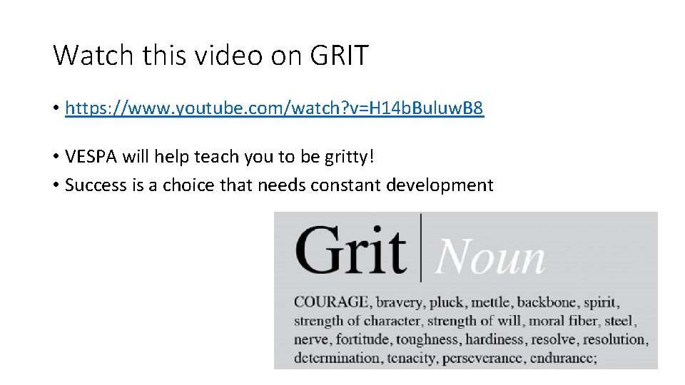 Watch this video on GRIT • https: //www. youtube. com/watch? v=H 14 b. Buluw.