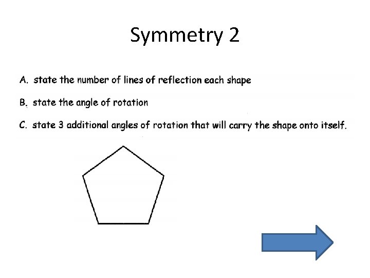 Symmetry 2. 