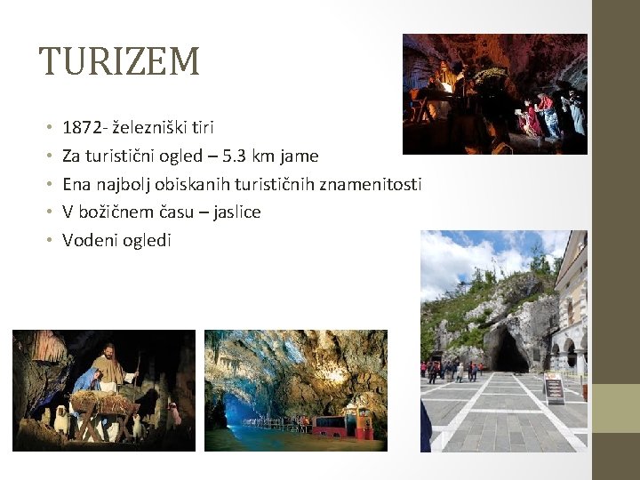 TURIZEM • • • 1872 - železniški tiri Za turistični ogled – 5. 3