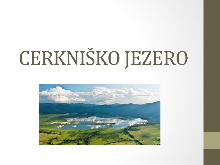 CERKNIŠKO JEZERO 