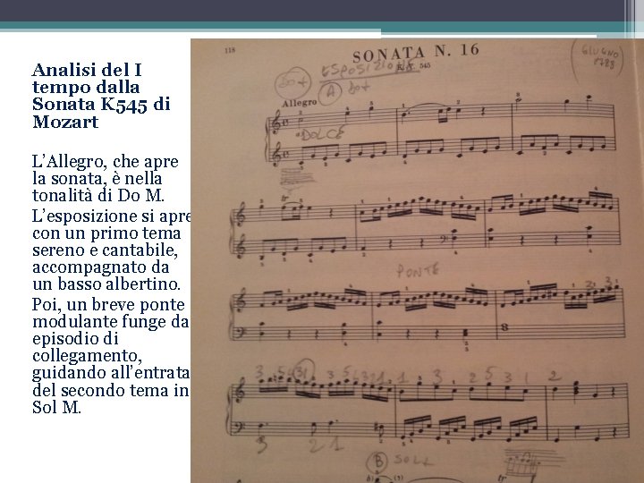  Analisi del I tempo dalla Sonata K 545 di Mozart L’Allegro, che apre