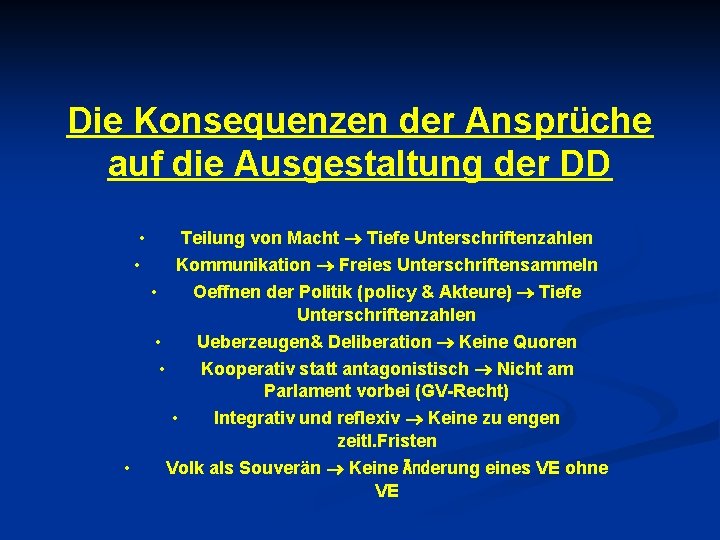 Die Konsequenzen der Ansprüche auf die Ausgestaltung der DD Teilung von Macht Tiefe Unterschriftenzahlen