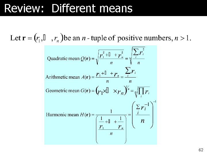 Review: Different means 62 Review: Different means 62