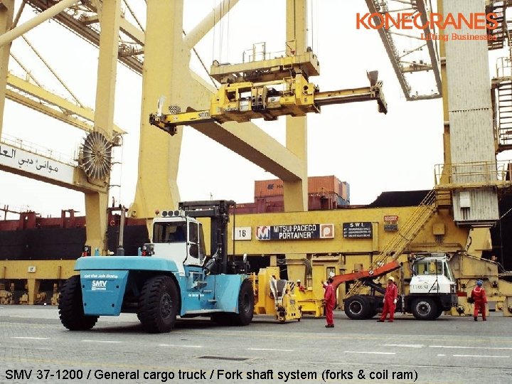 SMV 37 -1200 / General cargo truck / Fork shaft system (forks & coil