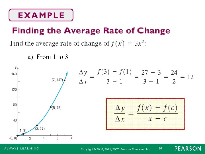 a) From 1 to 3 Copyright © 2015, 2011, 2007 Pearson Education, Inc. 35