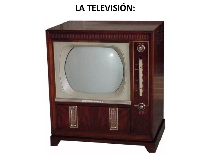 LA TELEVISIÓN: 