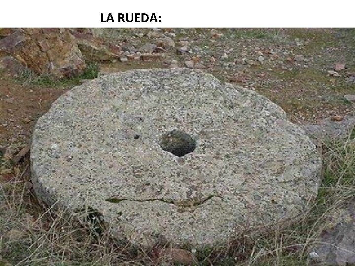 LA RUEDA: 