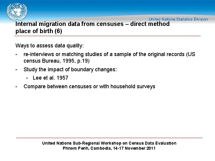 Internal migration data from censuses – direct method place of birth (6) Ways to