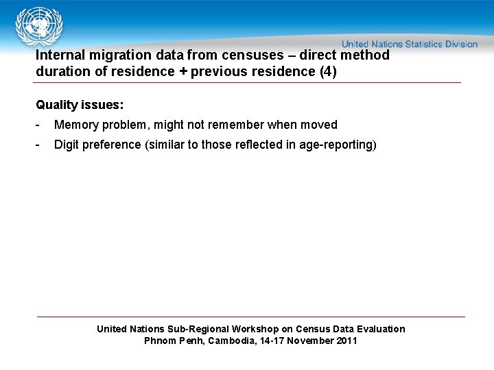 Internal migration data from censuses – direct method duration of residence + previous residence