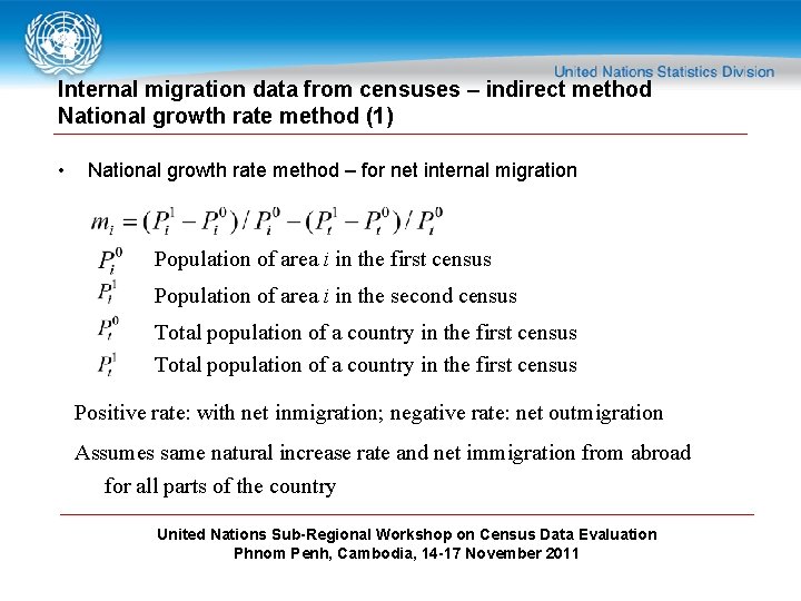 Internal migration data from censuses – indirect method National growth rate method (1) •