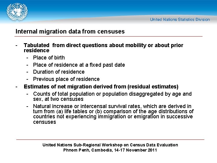 Internal migration data from censuses - - Tabulated from direct questions about mobility or