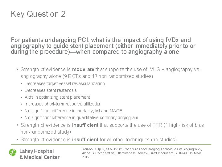 Key Question 2 For patients undergoing PCI, what is the impact of using IVDx