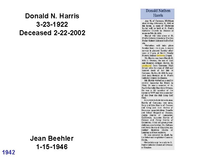 Donald N. Harris 3 -23 -1922 Deceased 2 -22 -2002 1942 Jean Beehler 1 Donald N. Harris 3 -23 -1922 Deceased 2 -22 -2002 1942 Jean Beehler 1
