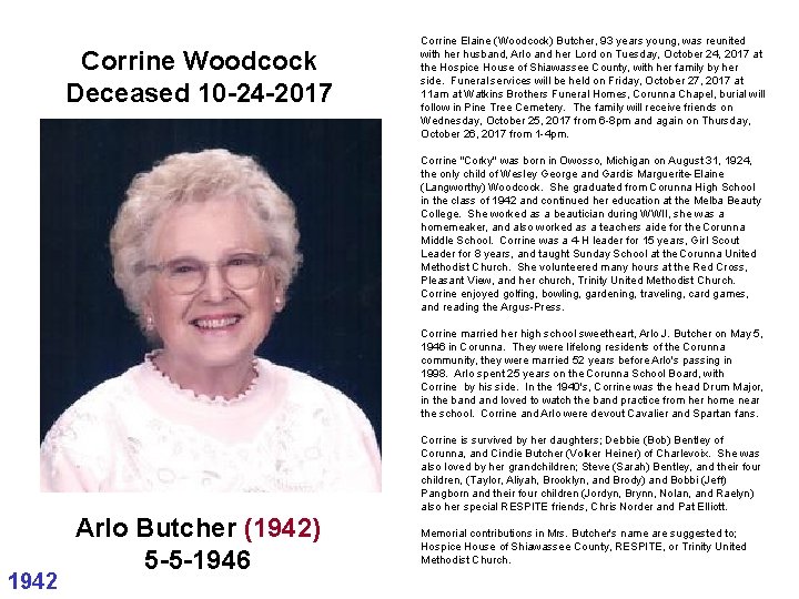 Corrine Woodcock Deceased 10 -24 -2017 Corrine Elaine (Woodcock) Butcher, 93 years young, was Corrine Woodcock Deceased 10 -24 -2017 Corrine Elaine (Woodcock) Butcher, 93 years young, was