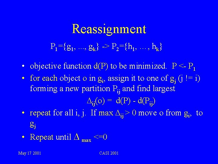 Reassignment P 1={g 1, . . . , gk} -> P 2={h 1, …,