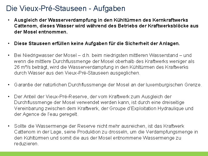Die Vieux-Pré-Stauseen - Aufgaben • Ausgleich der Wasserverdampfung in den Kühltürmen des Kernkraftwerks Cattenom, Die Vieux-Pré-Stauseen - Aufgaben • Ausgleich der Wasserverdampfung in den Kühltürmen des Kernkraftwerks Cattenom,