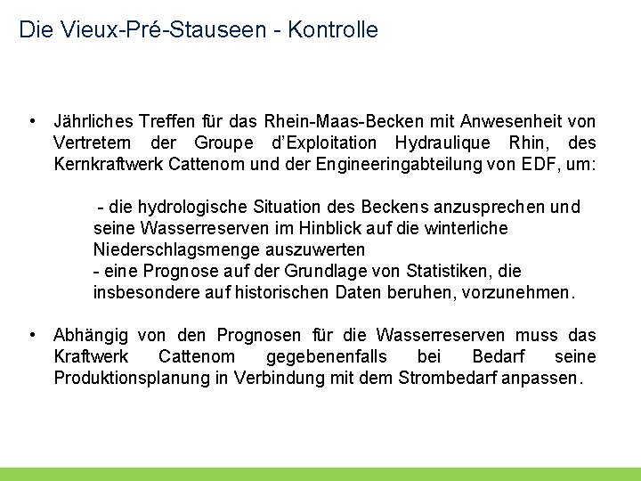 Die Vieux-Pré-Stauseen - Kontrolle • Jährliches Treffen für das Rhein-Maas-Becken mit Anwesenheit von Vertretern Die Vieux-Pré-Stauseen - Kontrolle • Jährliches Treffen für das Rhein-Maas-Becken mit Anwesenheit von Vertretern