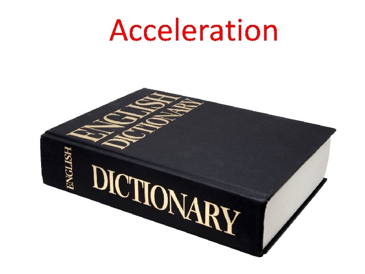 Acceleration 