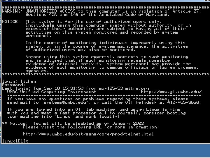 Connecting to UMBC Linux Servers CMSC 104, Section 301, Fall 2002 6 Lecture 04,