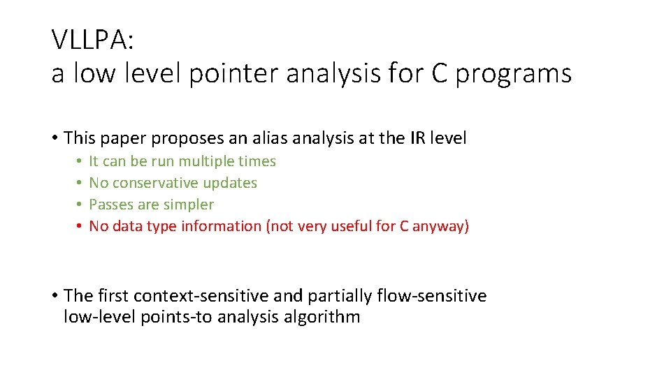 VLLPA: a low level pointer analysis for C programs • This paper proposes an