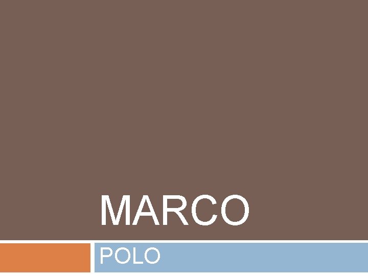 MARCO POLO 