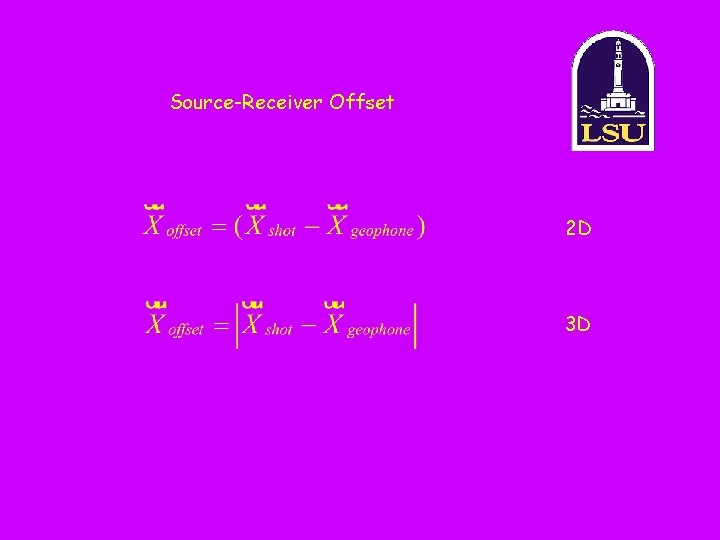 Source-Receiver Offset 2 D 3 D 