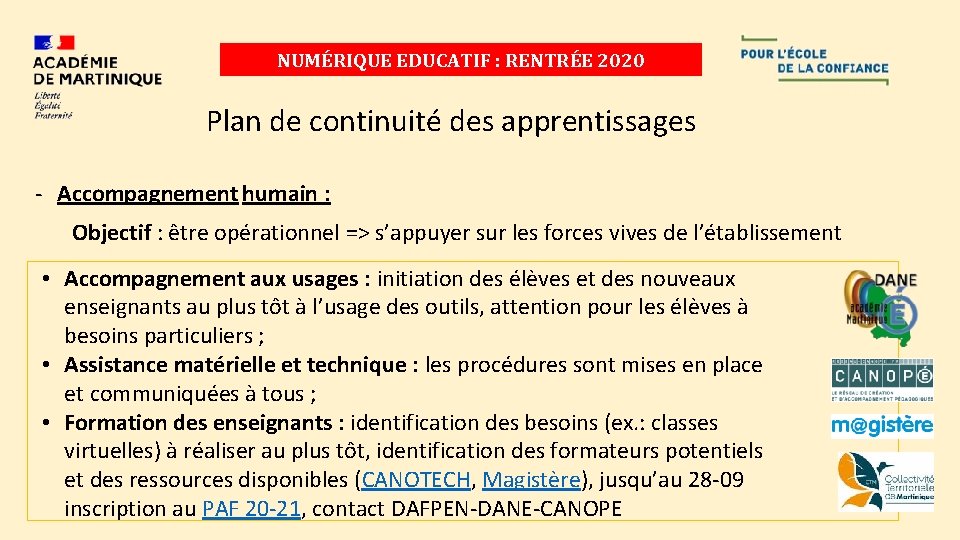 NUMÉRIQUE EDUCATIF : RENTRÉE 2020 Plan de continuité des apprentissages - Accompagnement humain :