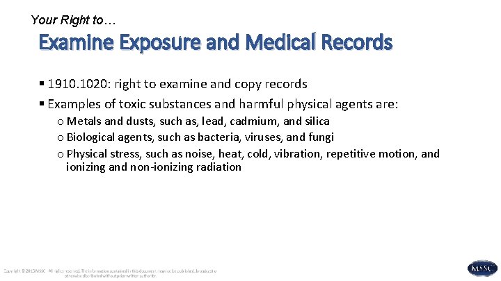 Your Right to… Examine Exposure and Medical Records § 1910. 1020: right to examine