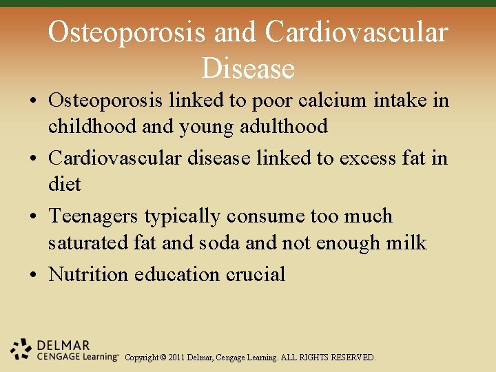 Osteoporosis and Cardiovascular Disease • Osteoporosis linked to poor calcium intake in childhood and