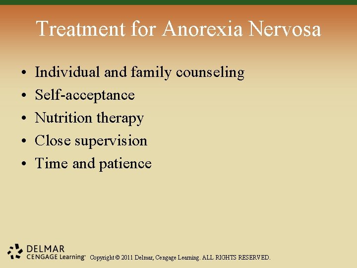 Treatment for Anorexia Nervosa • • • Individual and family counseling Self-acceptance Nutrition therapy