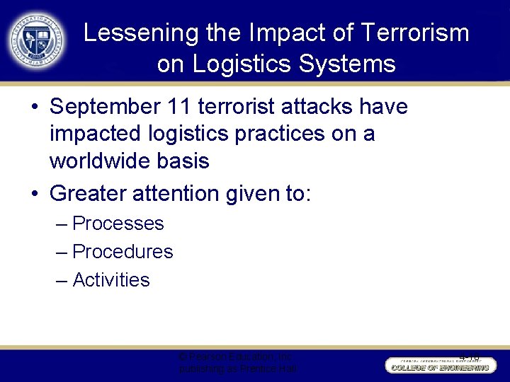 Lessening the Impact of Terrorism on Logistics Systems • September 11 terrorist attacks have