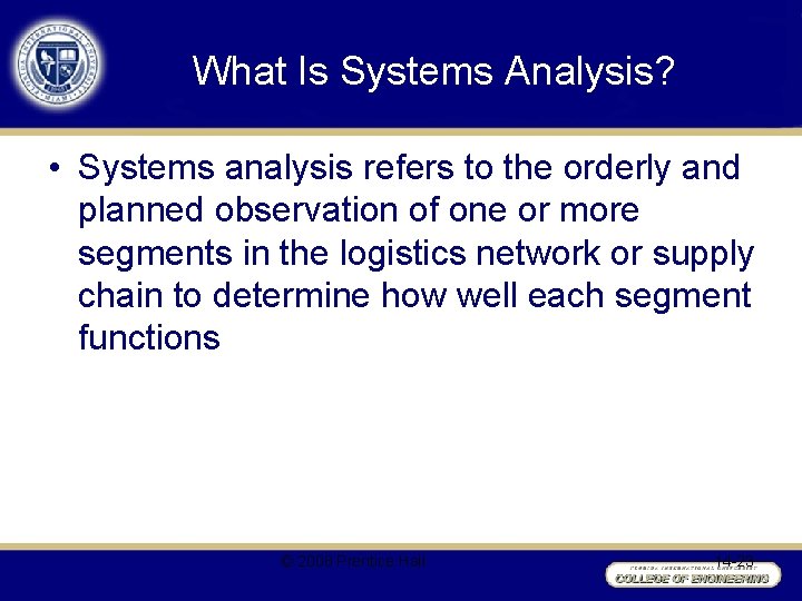 What Is Systems Analysis? • Systems analysis refers to the orderly and planned observation