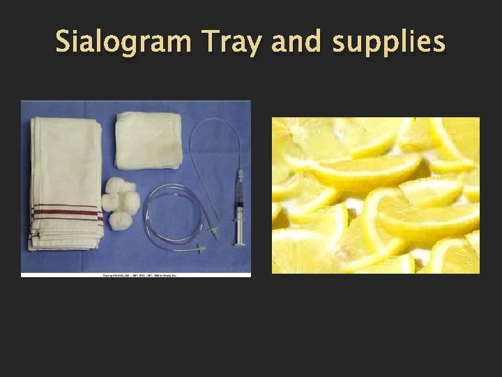 Sialogram Tray and supplies 