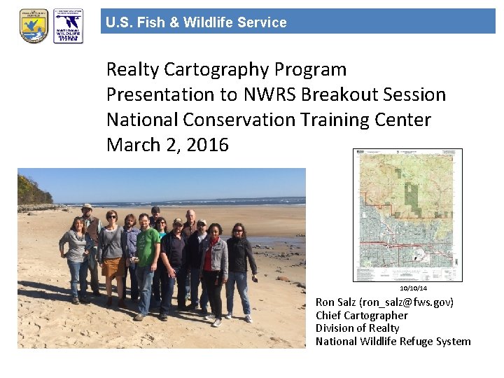 U. S. Fish & Wildlife Service Realty Cartography Program Presentation to NWRS Breakout Session
