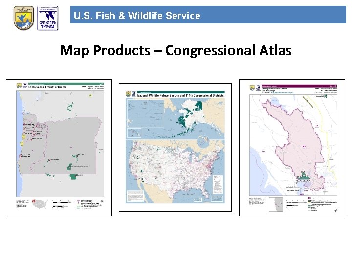 U. S. Fish & Wildlife Service Map Products – Congressional Atlas 