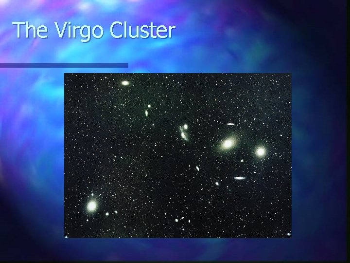The Virgo Cluster 