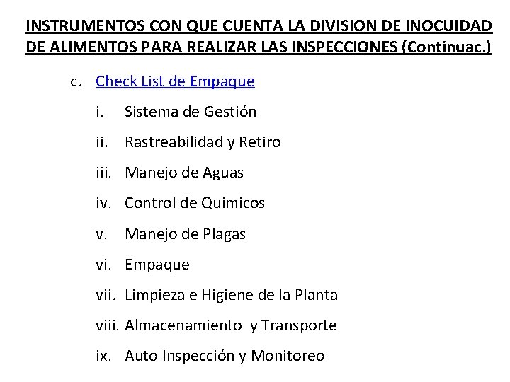 INSTRUMENTOS CON QUE CUENTA LA DIVISION DE INOCUIDAD DE ALIMENTOS PARA REALIZAR LAS INSPECCIONES