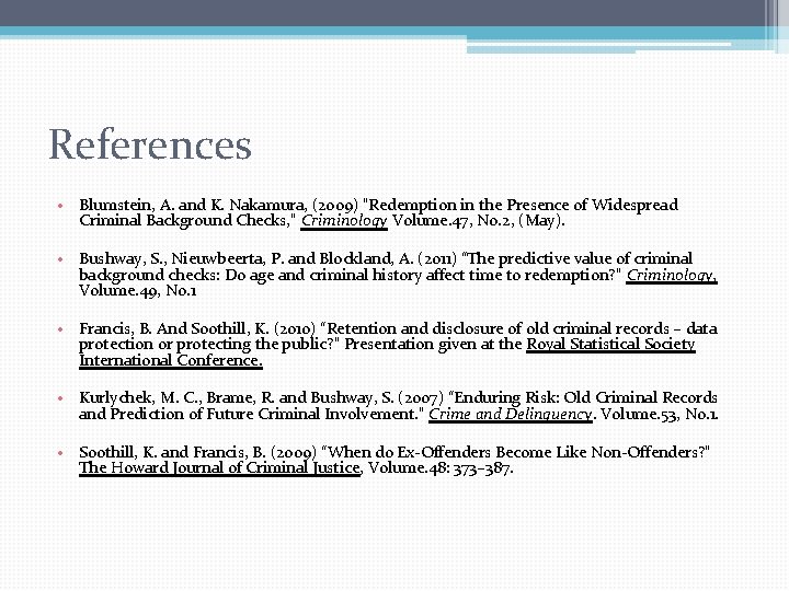 References • Blumstein, A. and K. Nakamura, (2009) "Redemption in the Presence of Widespread References • Blumstein, A. and K. Nakamura, (2009) "Redemption in the Presence of Widespread