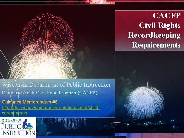 CACFP Civil Rights Recordkeeping Requirements Wisconsin Department of Public Instruction Child and Adult Care