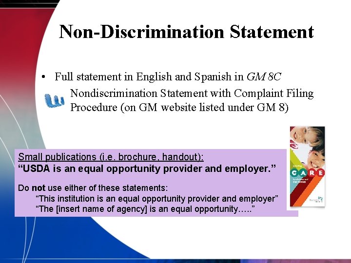 Non-Discrimination Statement • Full statement in English and Spanish in GM 8 C Nondiscrimination